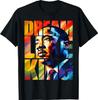 Black History Month Dream Like King T-Shirt