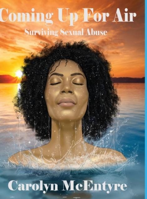 The Coming Up For Air : Surviving Sexual Abuse Book