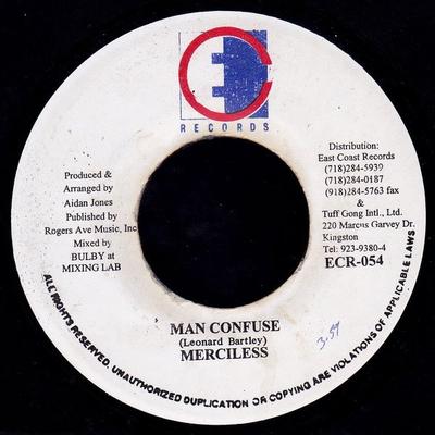 7-Zoll Schallplatte MERCILESS - Man Confuse ECR054 East Coast Reco 1996 Jamaika Reggae, Ska & Dub Gebraucht