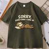 Sorry Something Came Up Sloth TShirt Funny Graphic Tees Cotton Short Sleeve Round Neck Tshirt Cool Streetwear Male Clothes Tops