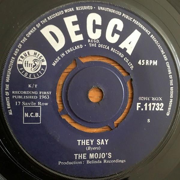 

7inch Record MOJO S - They Say F11732 DECCA 1963 UK Rock Used