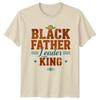 Black Father Leader King Unisexs TShirt Black Fatherhood Fathers Day Gift For Him