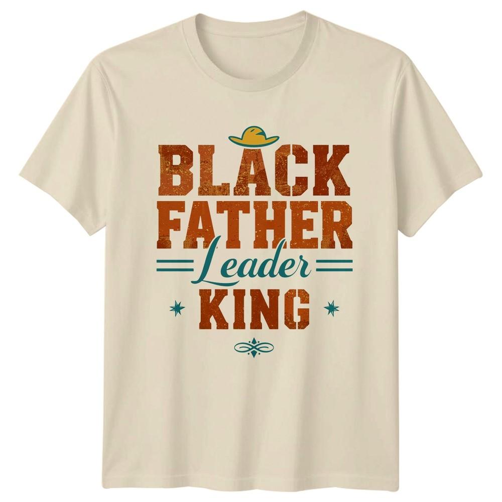 Black Father Leader King Unisexs TShirt Black Fatherhood Fathers Day Gift For Him
