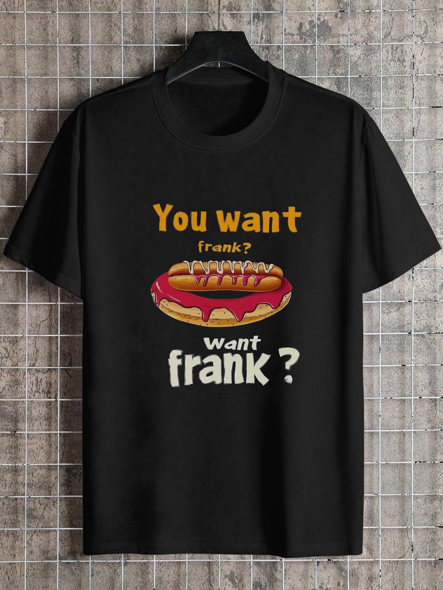 1pc Funny Graphic Black T-shirt - 180g Cotton Crew Neck Short Sleeve Tee with  You Want Frank?  Hot Dog Design S