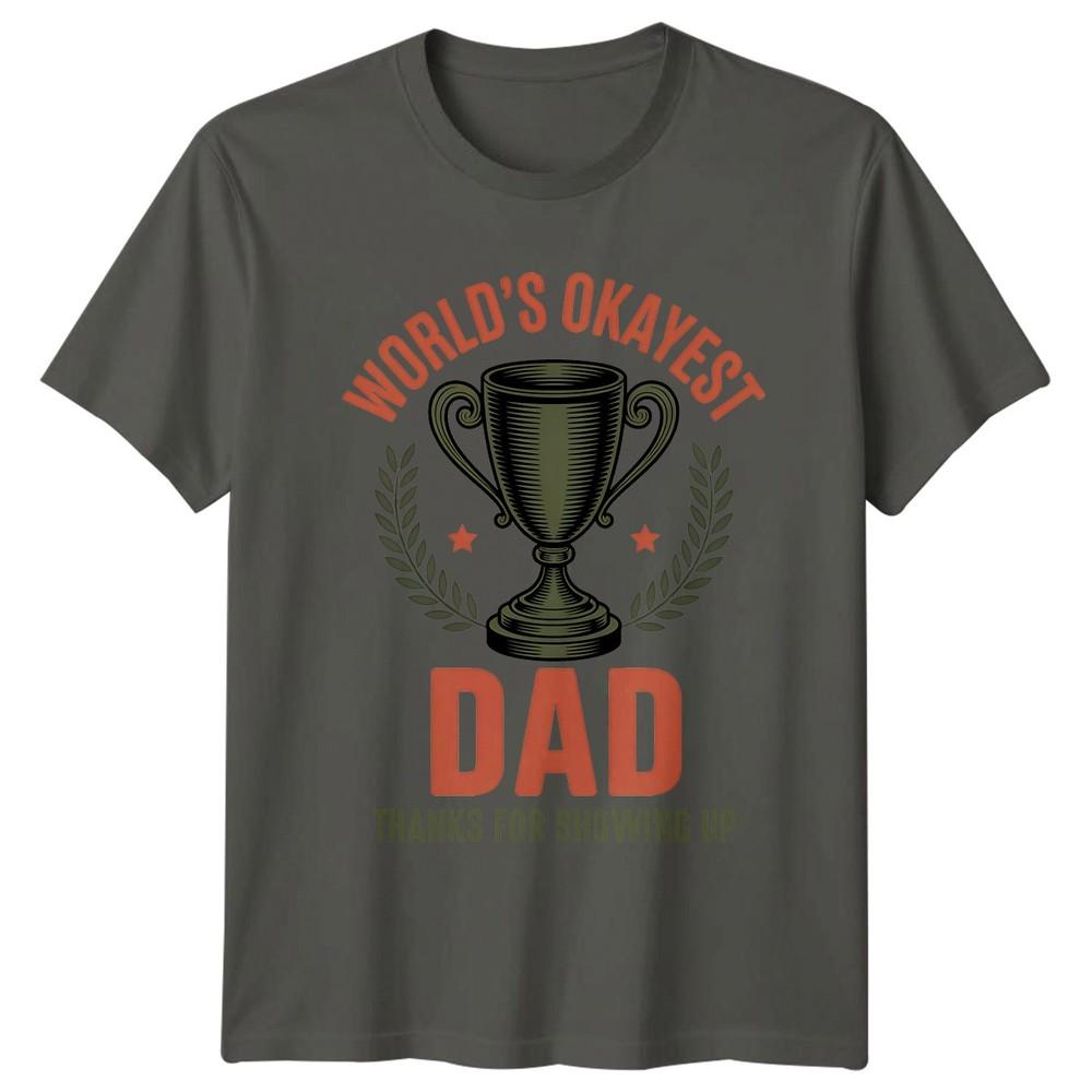 Worlds Okayest Dad Thanks For Unisexs TShirt Humorous Fatherhood Fathers Day S