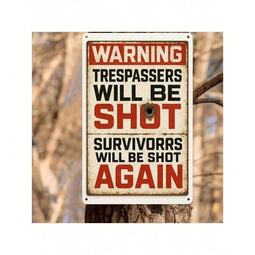Vintage Humorous Warning Tin Sign Trespassers Will Be Shot Retro Metal Wall Art Garage Decor 8x12 Inches