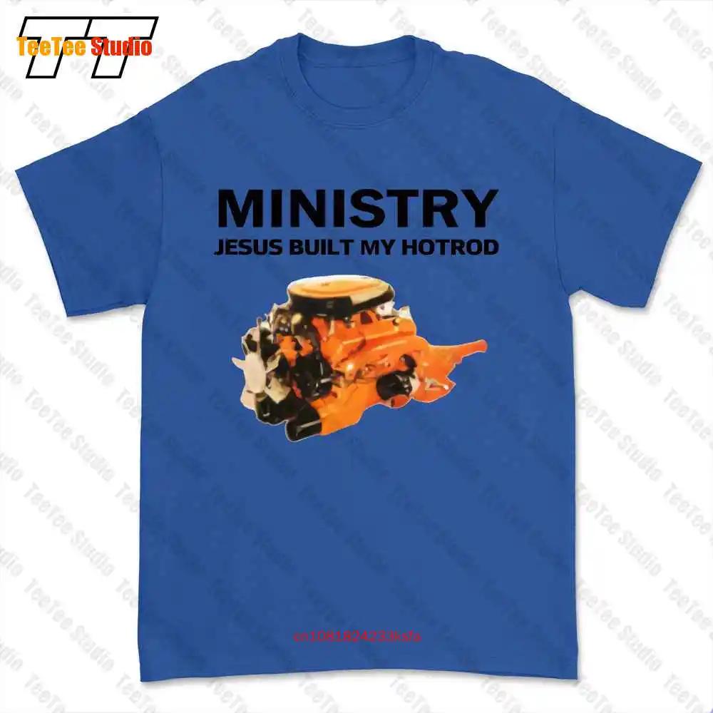 Ministry Jesus Built My Hotrod Tshirt Tee ZICX