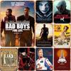 Vintage Metal Signs Movie Bad Boys For Life Posters Plate Wall Decor for Home Film Bars Man Cave Cafe Clubs Garage Retro