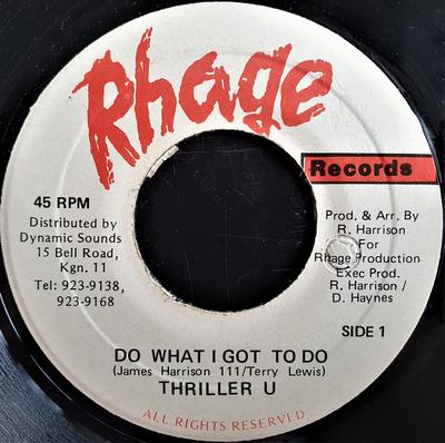 Disque 7 pouces THRILLER U - Do What I Got To Do NONE Rhage Records Jamaïque Reggae, Ska & Dub Occasion