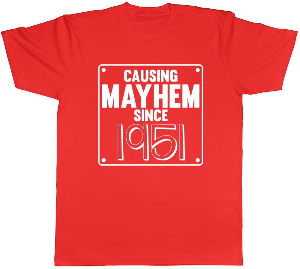 Unisexs Causing Mayhem since 1951 Birthday TShirt S
