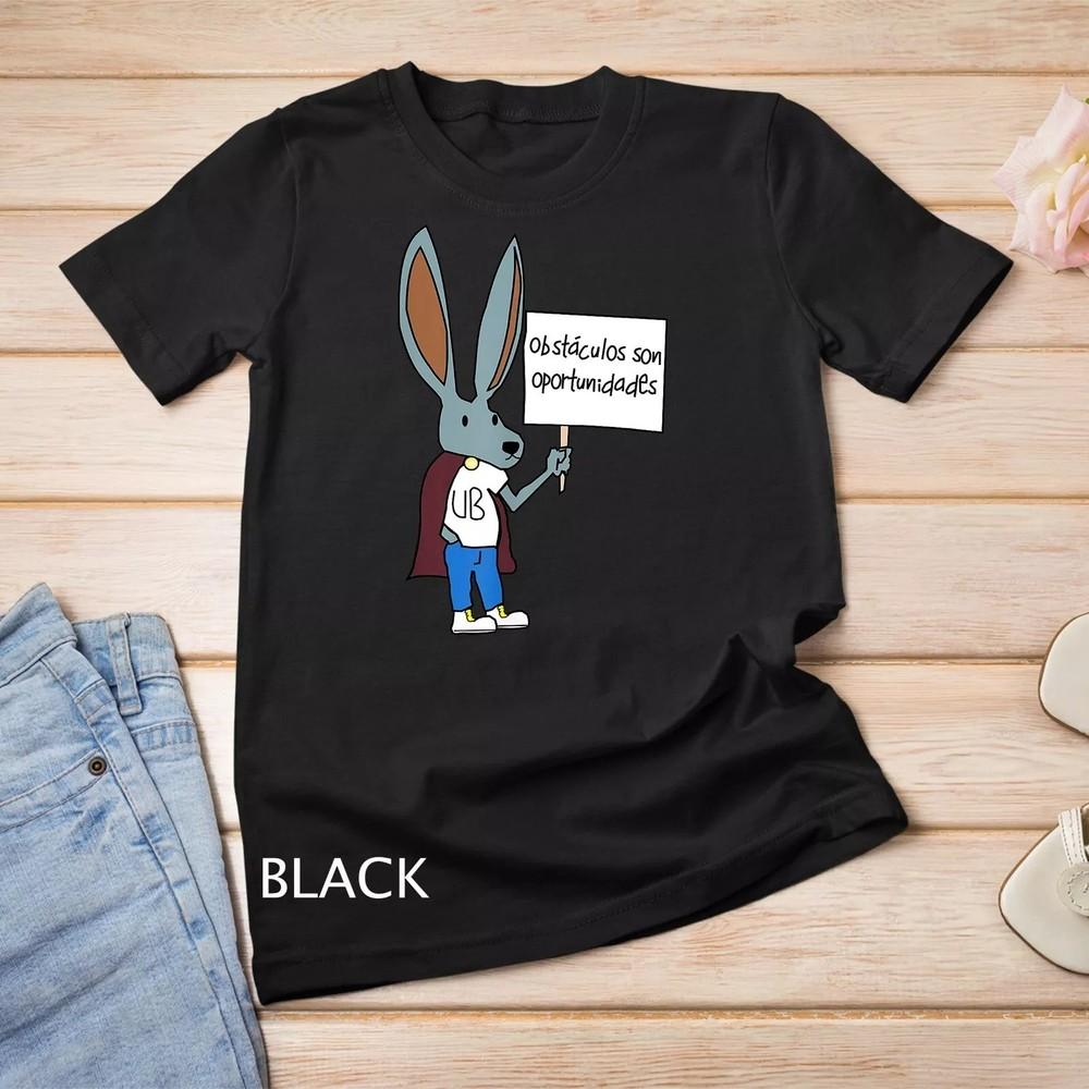 

Obstaculos Son Oportunidades - Rabbit with Sign Unisex T-shirt 3XL