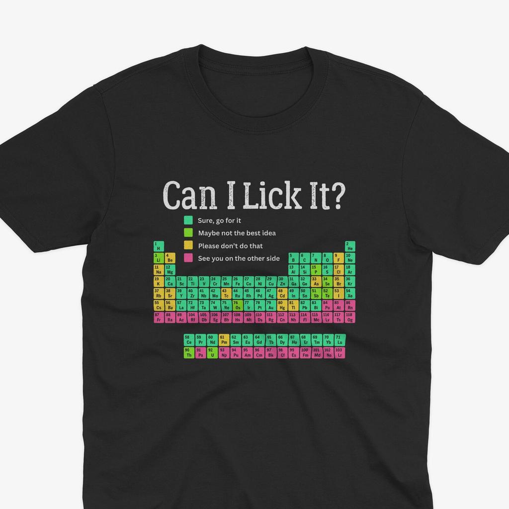 Can I Lick It T Shirt, Funny Periodic Table Shirt, Chemistry T Shirt, Science Geek Gift, Chemistry Student Gift, STEM Shirt, Science Teacher