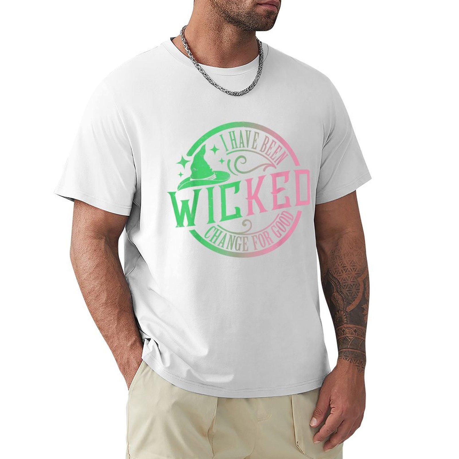 Wicked I Have Been Change For Good TShirt graphic shirts custom shirt aesthetic clothes mens graphic tshirts funny S