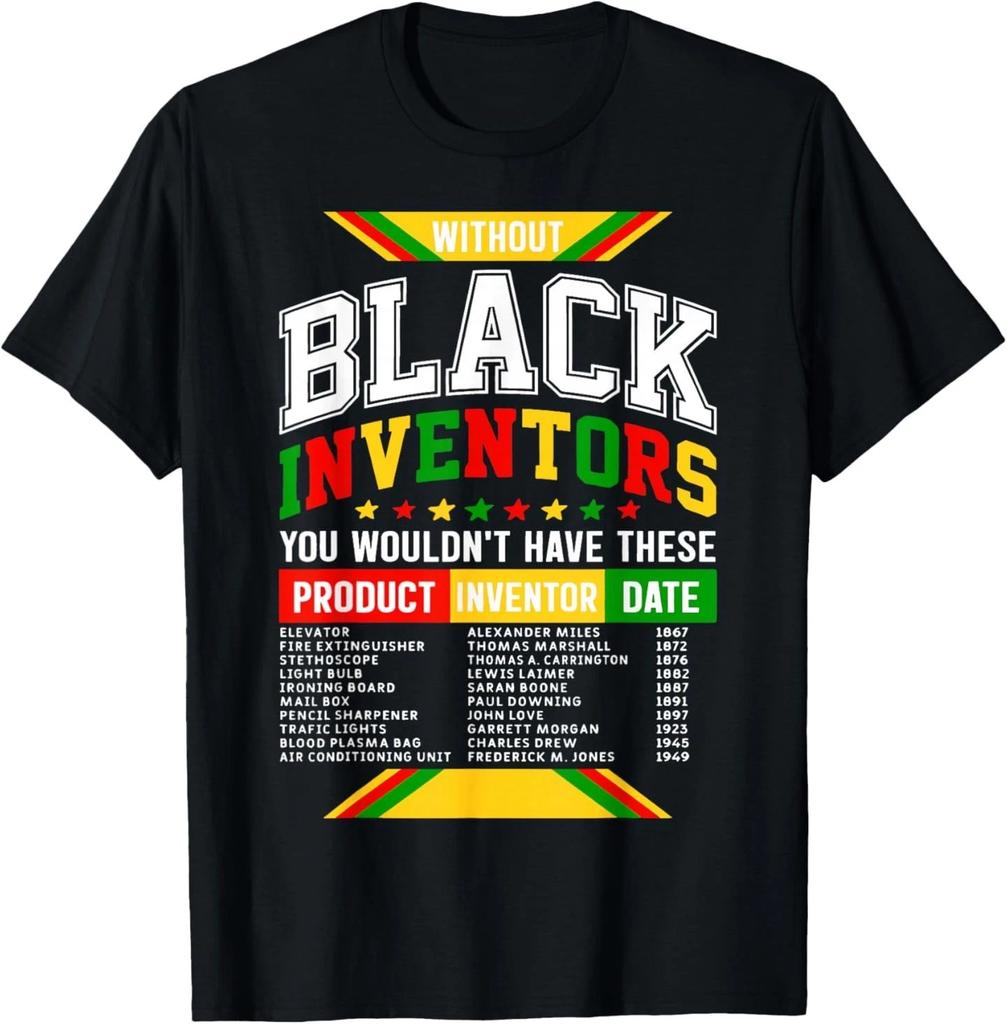 Without Black Inventors You Wouldn't Have These Product T-Shirt