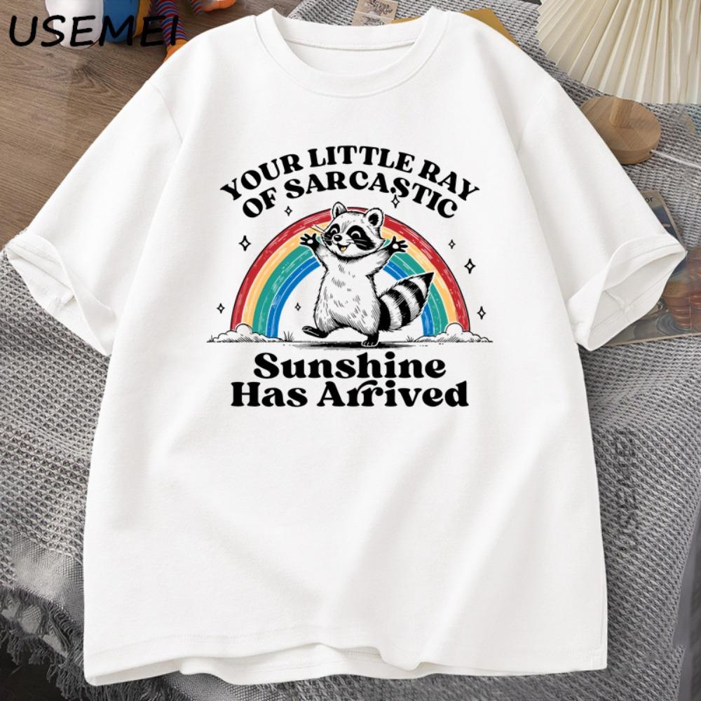 Funny Sassy Sarcastic Raccoon Printed Tshirt Your Little Ray T-shirt Casual Summer Loose T Shirts Couple Cloyhing