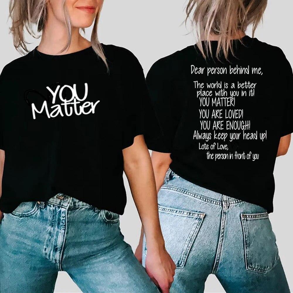 Dear Person Behind Me Психическое здоровье You Matters Be Kind Доброта имеет значение Футболка Be Kind Рубашки унисекс Уличная футболка Повседневный топ S чёрный