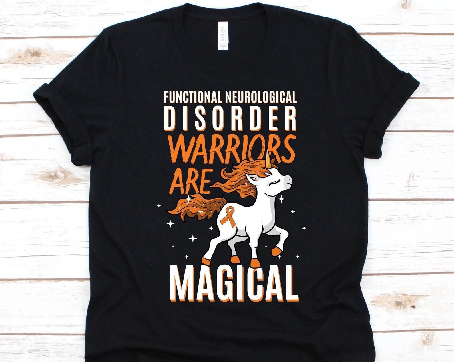 Functional Neurological Disorder Warriors Are Magical Shirt, Gift For Functional Neurological Disorder Survivor, FND Awareness, Unicorn S