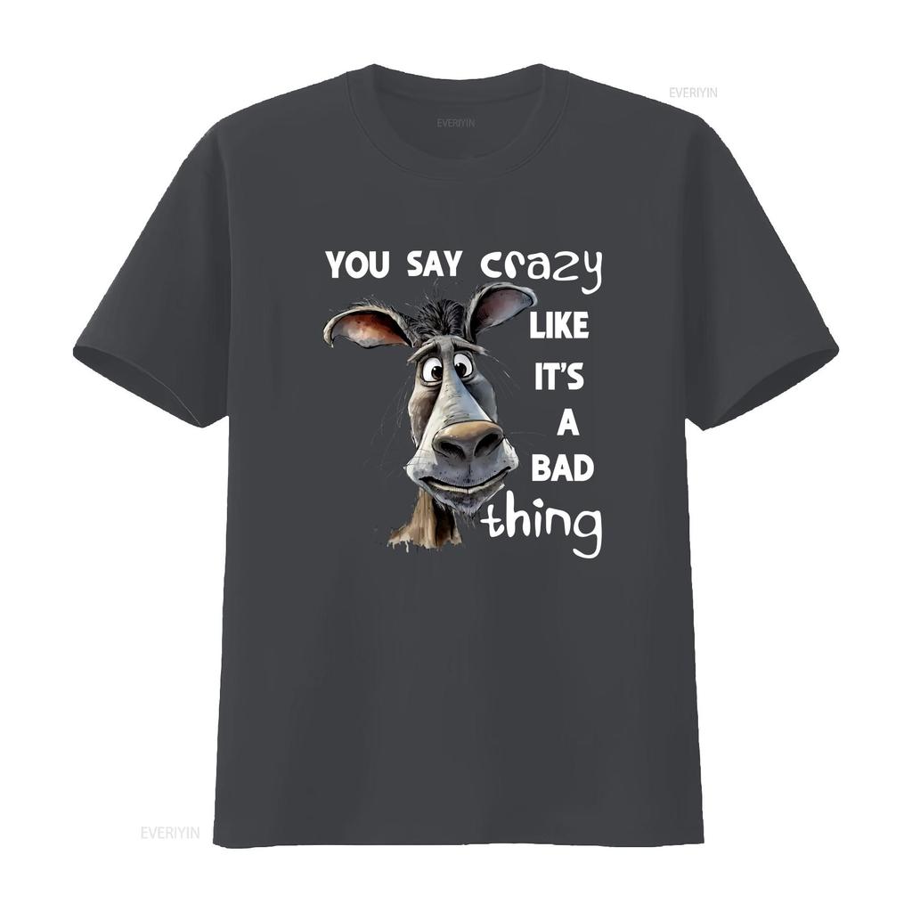 Funny Donkey Print T shirt Novelty You say crazy like its a vintage Washed Stylish homme Versatile Top For Everyday Wear