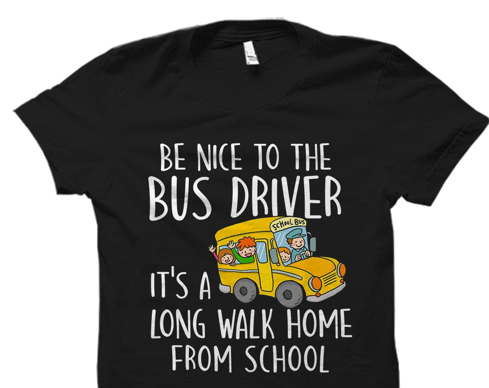 Bus Driver Shirt. Bus Driver Gift. School Bus Shirt. Bus Driver T-Shirt. School Bus Gift. Bus Driver Tee. Gift For Bus Driver Driver #OS4547 M