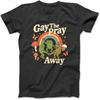 Gay The Pray Away Rainbow Funny Meme Frogs LGBT Pride LGBTQ T-Shirt, Sweatshirt, Hoodie for Men Women Kids Made In Canada