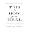 This Is How You Heal Paperback US-F2