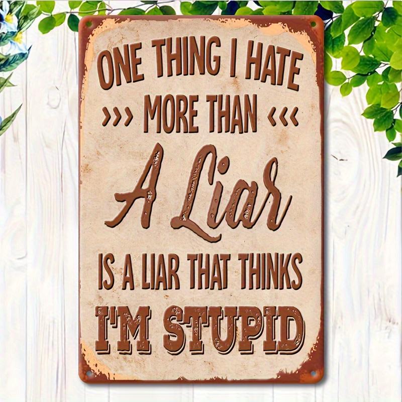 I Hate One Thing Metal Sign American Vintage Iron Plaque Funny Wall Art for Home Bedroom Garage Cafe Bar Garden