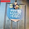 2d Flat 20*20cm, Happy Father's Day Front Door Decor, Father's Day Door Sign, Front Door Hanger, Welcome Door Wreath, Happy Father's Day, Gift for Dad