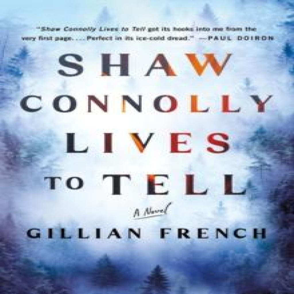 Shaw Connolly Lives to Tell by Gillian French Hardback Book 9781250358516