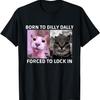 Urodzony do ociągania Zmuszony do zamknięcia T-shirt z memem z kotem(3)