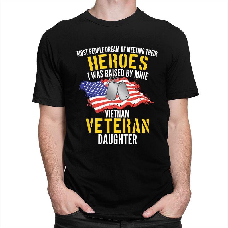 Custom Raised By My Hero Proud Vietnam Veterans Daughter T Shirts for Men 100 Cotton Tees Veteran Day Patriotic Tshirts Tshirt