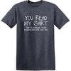 You Read My Shirt Thats Enough Social Interaction T-Shirt Funny Sarcastic Tee