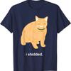 I Shidded Funny Cat Lover Cute Turuncu T Shirt