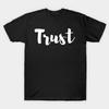 Unisex Fashion TShirt Trust Print TShirt Plus Size S-5XL T-Shirt 100%Cotton Tops O Neck Short Sleeve Tees