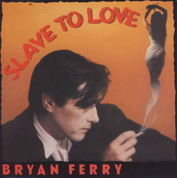 

7inch Record BRYAN FERRY - Slave To Love FERRY1 EG 1985 UK Dance & Electronica Used