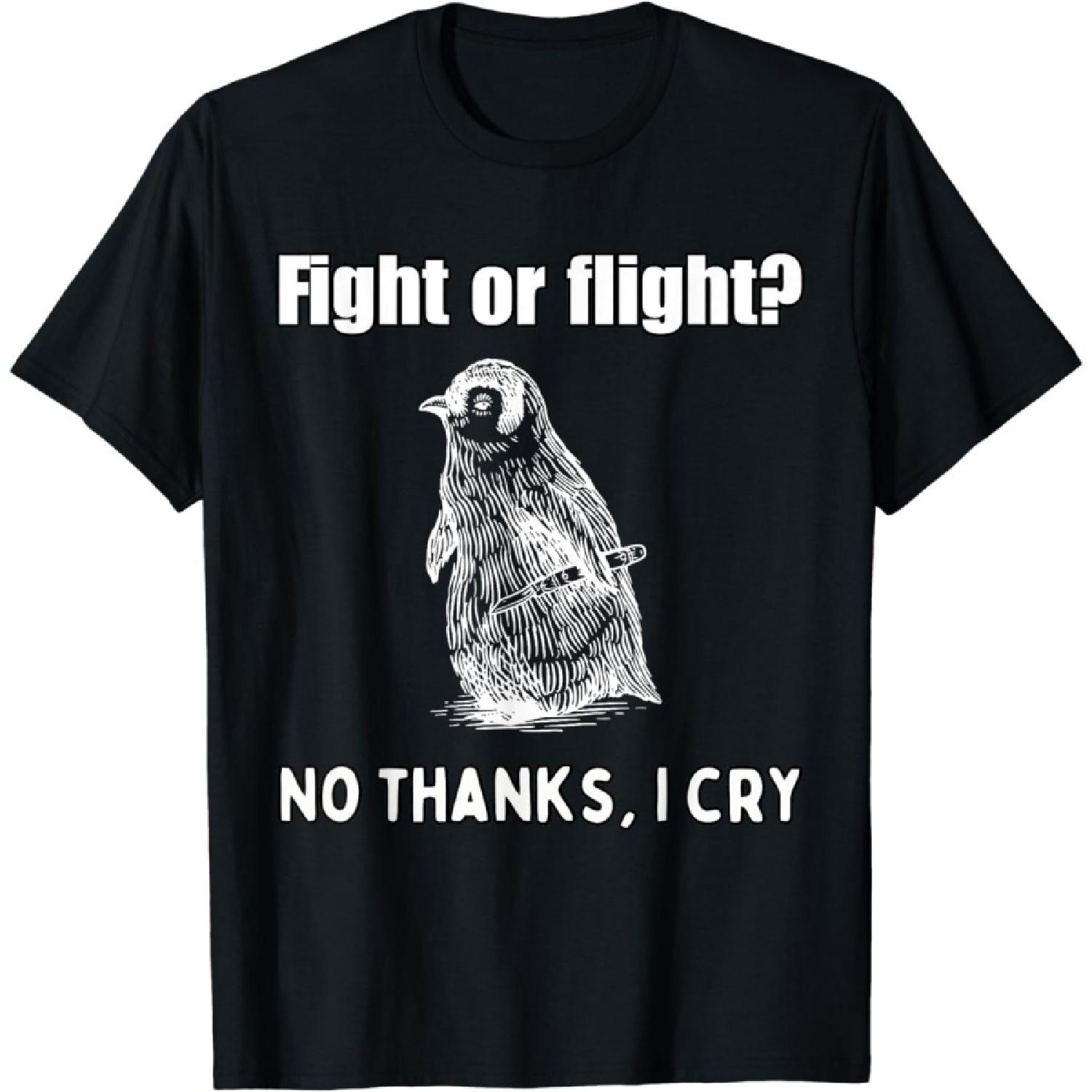 AspeAr Fight Or Flight No Thanks I Cry Peniguin Quote T-Shirt S чёрный