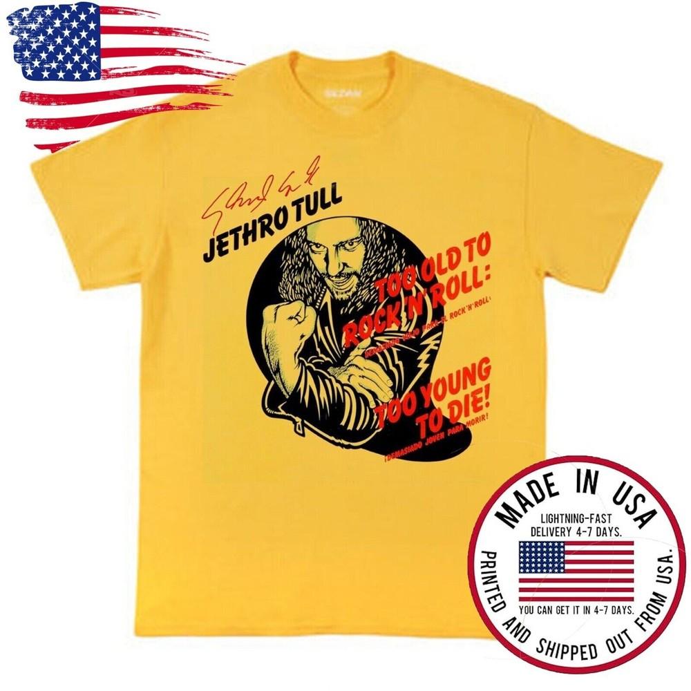 Nueva Camiseta Jethro Tull Too Young Decoración Hombres Todas las Tallas Camiseta Unisex