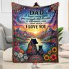 Love You Dad Always Flannel Blanket-Soft and Suitable for Sofas,Beds,Offices,Travel,All Seasons,Great Gift for Holidays and Birthdays.