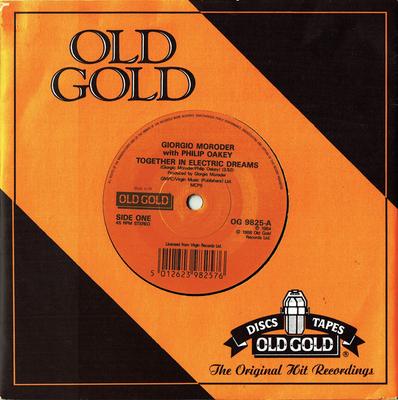 7inch Record GIORGIO MORODER, PHILIP OAKEY - Together In Electric Dreams / Goodb OG9825 Old Gold 1988 UK Dance & Electronica Used