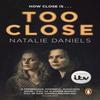 Too Close by Natalie Daniels Paperback Book 9780552178624