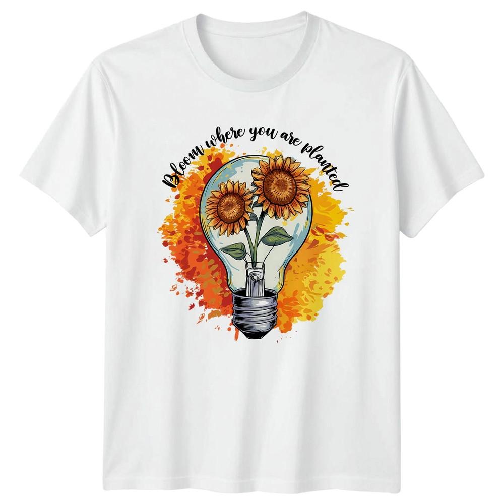 Bloom Where You Are Planted Unisexs TShirt Sunflower Gardening Mothers Day Gift S