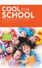 The Cool for School : A Guide To Ensuring Your Child's Success In School. Book