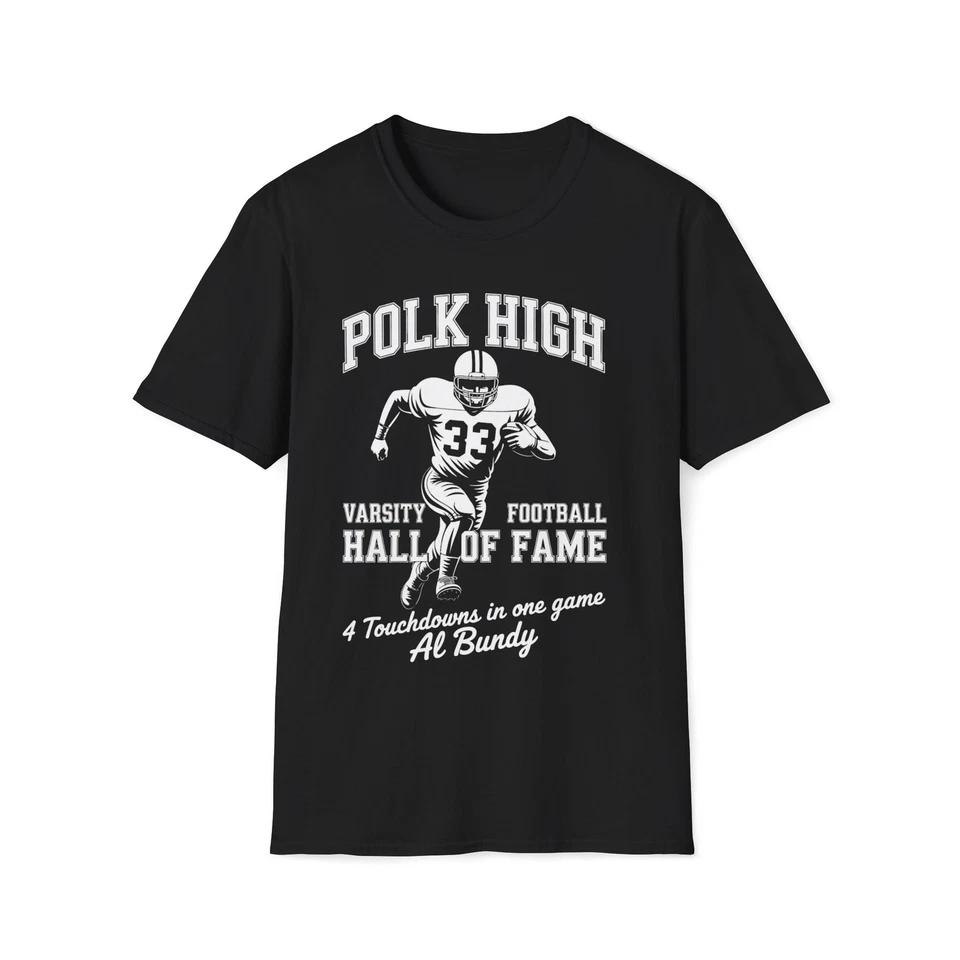 Polk High Al Bundy Hall of Fame T-Shirt | Married with Children Softstyle Tee L