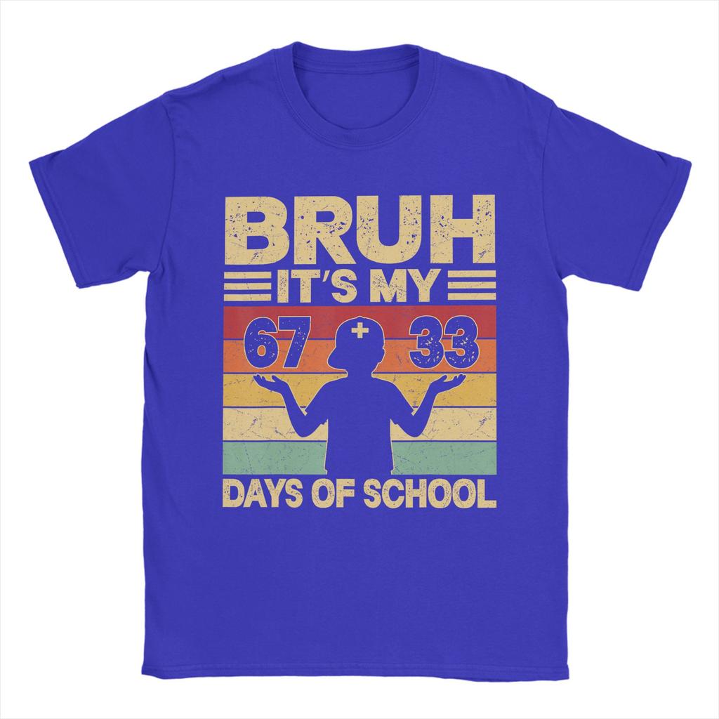 Unisex Bruh Its My 67 33 Days of School Boys 100th Day 67 Meme T Shirt Cotton Tops Unique Short Sleeve O Neck Tees 4XL 5XL TShirts