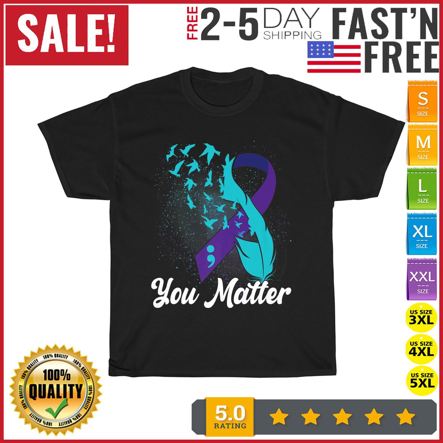 Teal and Purple Ribbon Semicolon Suicide Prevention Awareness T Shirt Mens Womens Tees Top Men Women XL