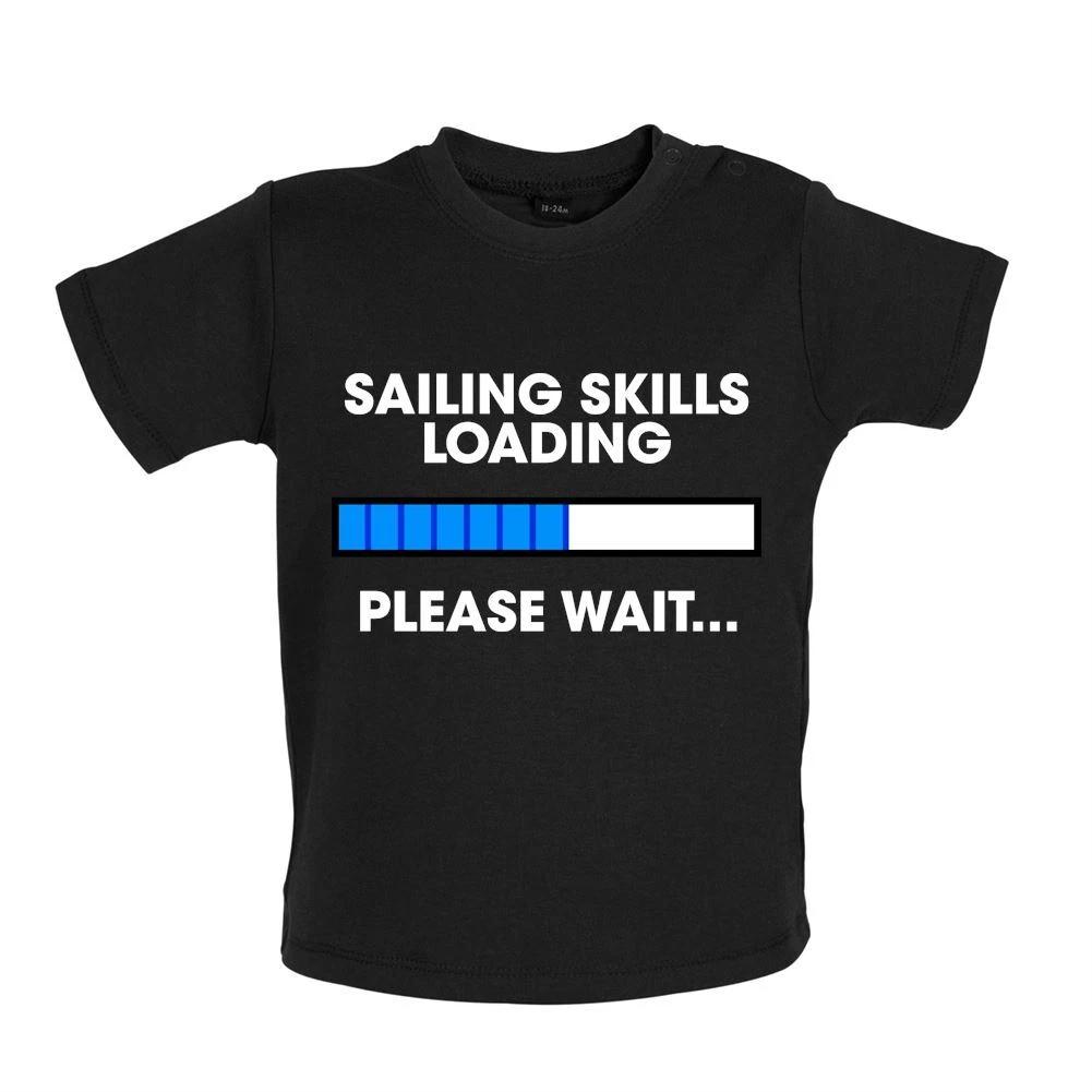 Sailing Skills Loading Please Wait - Baby Kids Boys Girls Unisex T-Shirt / Babygrow - Sailor Boat Sail 130