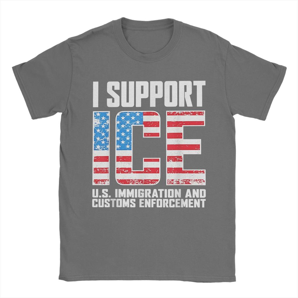 I Support ICE Us Immigration and Customs EnforceUnisext T Shirt Summer Harajuku T Shirts Unisex Cotton 5XL 6XL Tees Casual Tshirt
