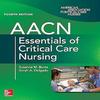 AACN Essentials of Critical Care Nursing 4th Edition Paperback