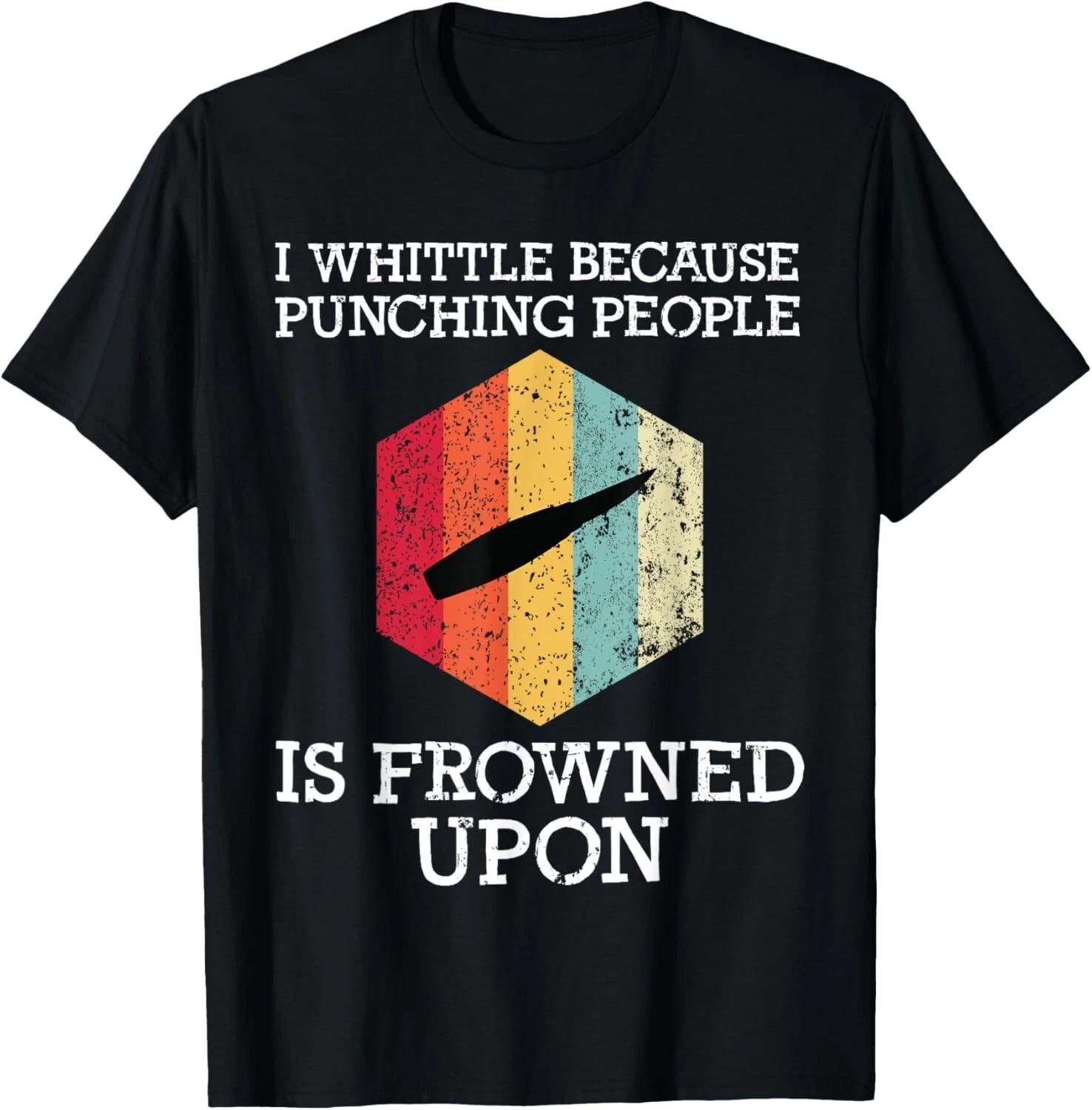I Whittle Because Whittling Wood Carving Whittler Mens Gift Unisex T-Shirt S