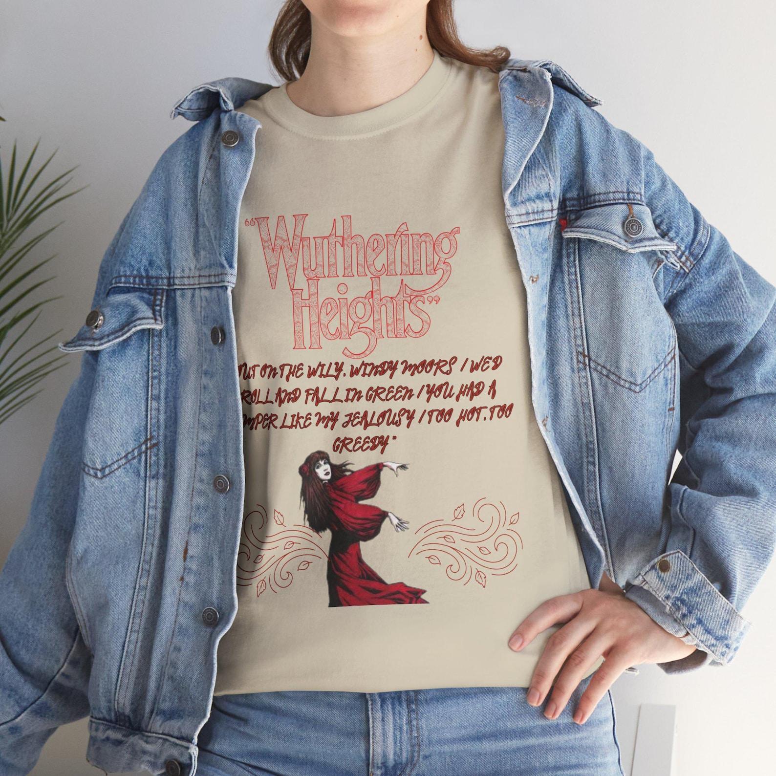 Wuthering Heights Quote Tee | Gothic Romantic Novel Shirt S