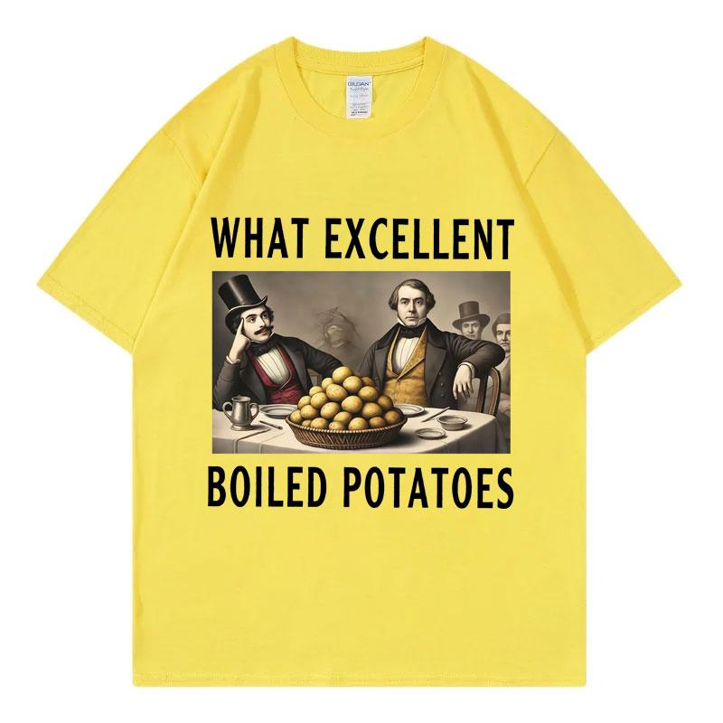 Boiled Potatoes Funny  T-shirt Women's Fashion Vintage Short Sleeve T-shirts High Quality T Shirts